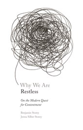 Why We Are Restless