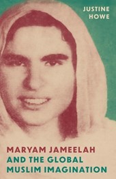 Maryam Jameelah and the Global Muslim Imagination