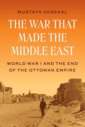 The War That Made the Middle East