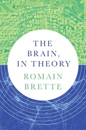 The Brain, In Theory