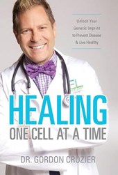 Crozier, G: Healing One Cell At a Time