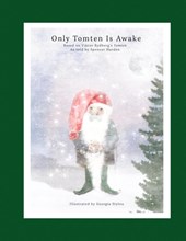 Only Tomten Is Awake