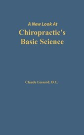 A New Look at Chiropractic's Basic Science