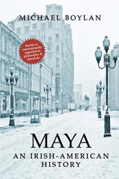 Maya: An Irish-American History