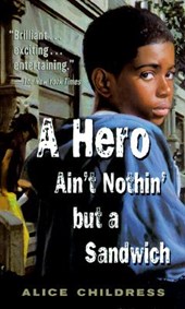 HERO AINT NOTHIN BUT A SANDWIC