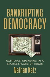 Bankrupting Democracy
