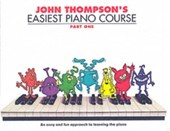 John Thompson's Easiest Piano Course 1