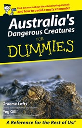 Lofts, G: Australia's Dangerous Creatures for Dummies