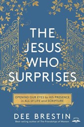 The Jesus who Surprises