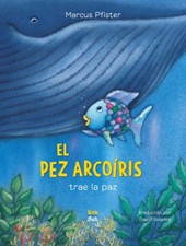 El Pez Arcoiris trae la paz (Spanish Edition)