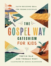 The Gospel Way Catechism for Kids