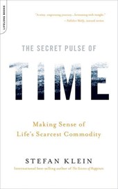 Klein, S: Secret Pulse of Time
