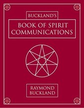 Buckland's Book of Spirit Communications