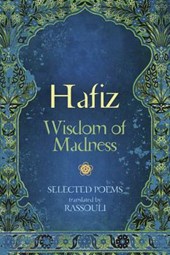 Hafiz: Hafiz: Wisdom of Madness