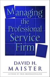 Managing The Professional Service Firm