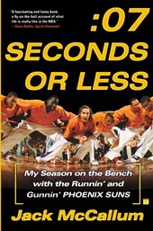 Seven Seconds or Less