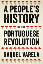 A People's History of the Portuguese Revolution