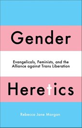 Gender Heretics
