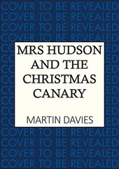 Mrs Hudson and the Christmas Canary