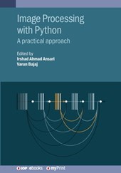 Image Processing with Python: A practical approach