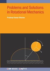 Problems and Solutions in Rotational Mechanics