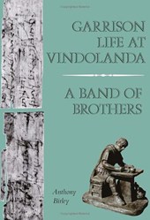 Garrison Life at Vindolanda