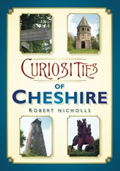 Curiosities of Cheshire