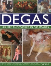 Degas: His Life and Works in 500 Images