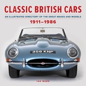 Classic British Cars 1911–1986