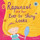 Rapunzel and Her Ever So Shiny Locks