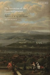 The Invention of the Eastern Question