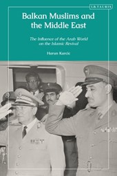 Balkan Muslims and the Middle East