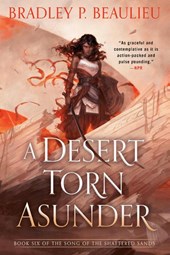 A Desert Torn Asunder