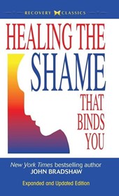HEALING THE SHAME THAT BINDS Y