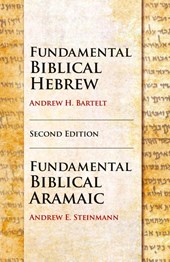 Fundamental Biblical Hebrew and Aramaic, Second Edition