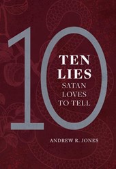 10 Lies Satan Loves to Tell