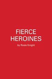 Fierce Heroines