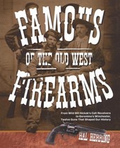Famous Firearms of the Old West