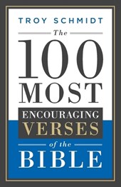 The 100 Most Encouraging Verses of the Bible