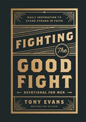 Fighting the Good Fight Devotional for Men