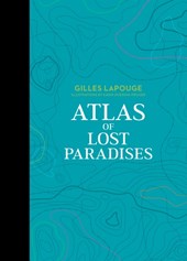Atlas of Lost Paradises