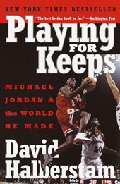 Halberstam, D: Playing for Keeps