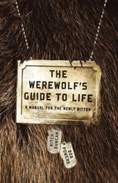 The Werewolf's Guide To Life