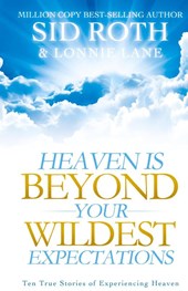 Heaven is Beyond Your Wildest Expectations