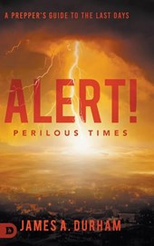 Alert! Perilous Times