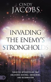 Invading the Enemy's Strongholds