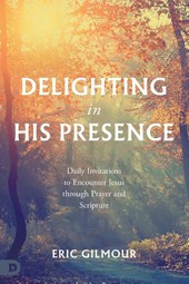 Delighting in His Presence