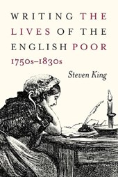 Writing the Lives of the English Poor, 1750s-1830s