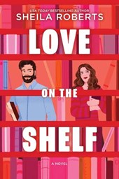 Love on the Shelf: A Witty Enemies to Lovers ROM Com about a Bookseller and Radio Host