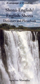 Shona-English/English-Shona Dictionary and Phrasebook